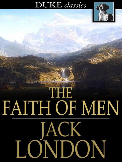 Titeldetails für The Faith of Men nach Jack London - Verfügbar